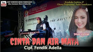 CINTA DAN AIR MATA  Cipt. Fendik Adella By Dinda Kartika