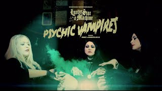 LUCIFER STAR MACHINE -  PSYCHIC VAMPIRES (feat. Sparky of Demented Are Go) (Official Video)