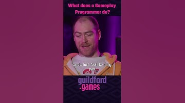 What does a Gameplay Programmer do? - Guildford.Games Festival