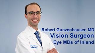 Meet Robert Gunzenhauser, MD Glaucoma Specialist.