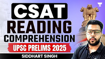 Reading Comprehension for UPSC CSAT | Prelims 2025-26 | By Siddharth Singh