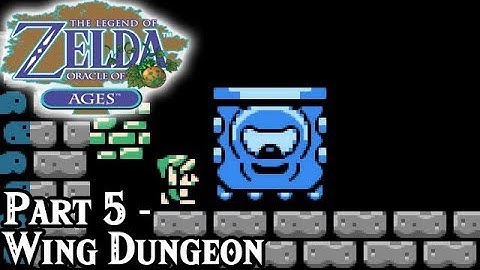 Oracle of Ages [Part 5 - Wing Dungeon] | TSN! Let