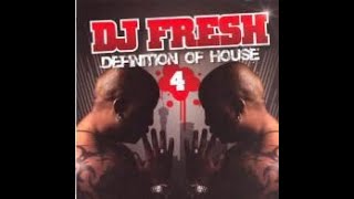 Definition of House 4 - Mixed by DJ Fresh [2007] (CD2)