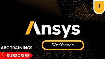 Episode1 |  Introduction To Ansys Workbench