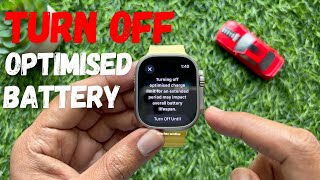 How to turn off Optimised Battery Charging on Apple Watch
