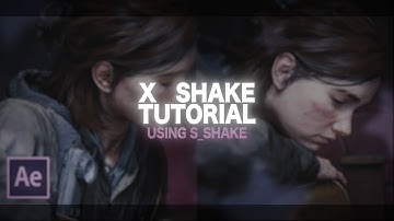 x shake tutorial | after effects