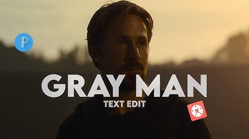 Gray Man text edit - tutorial - Crop Factor