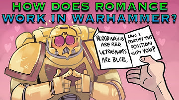 How Does Romance Work In Warhammer?