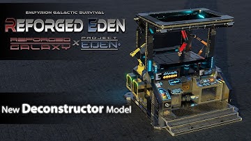 New Deconstructor model for Reforged Eden - Finished Texturing