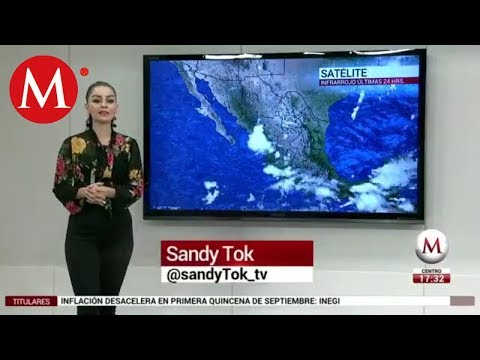 El clima de mañana 25 de septiembre, con Sandy Tok
