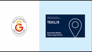 TEKİL15 - 1. Oturum: Konumsal Medya ve Mekânın Dönüşümü