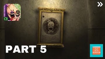 Ice Scream 3: Horror Neighborhood - Gameplay Walkthrough Part 5 (IOS, Android)