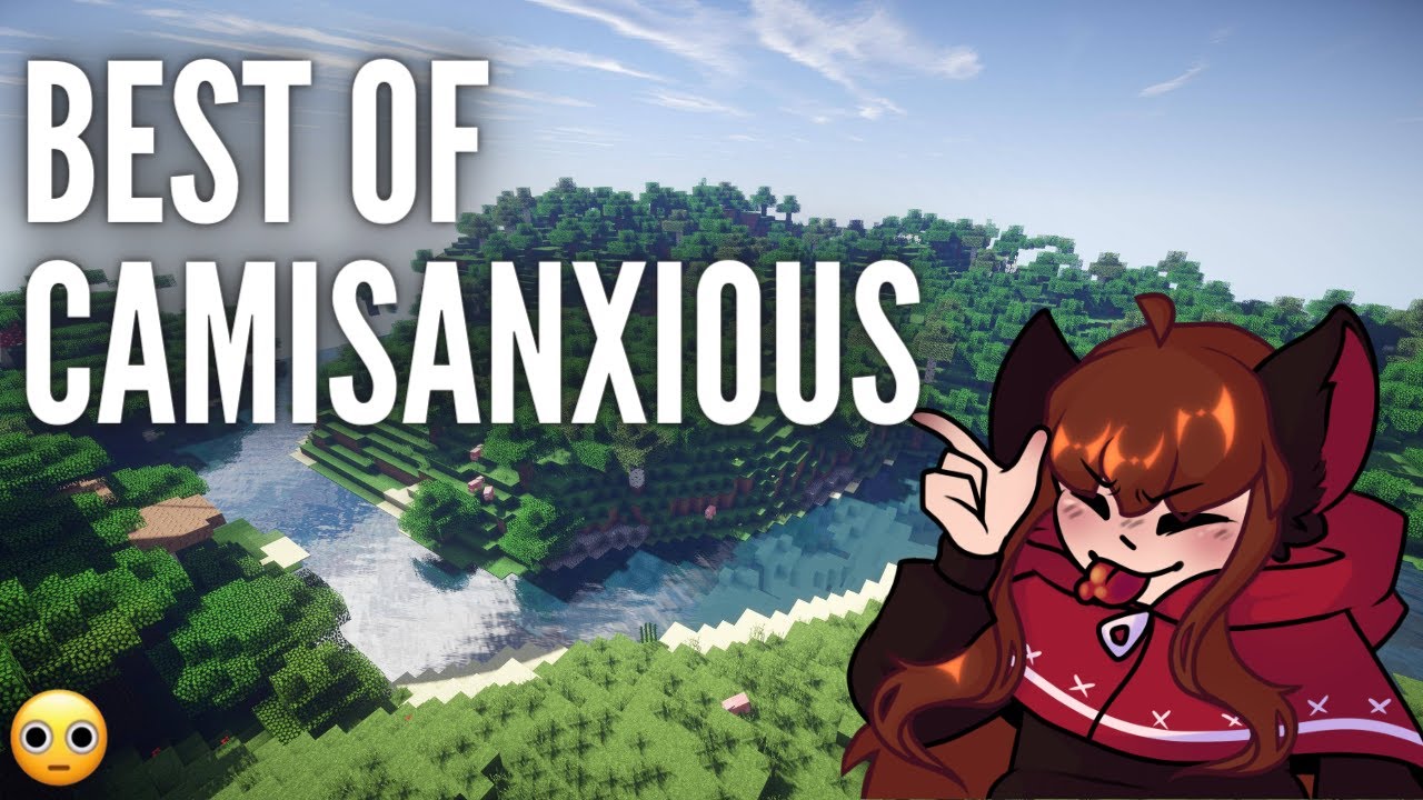 BEST OF CAMISANXIOUS
