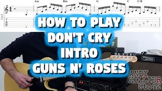 How To Play Guns N' Roses Don't Cry Guitar Intro Lesson TAB How To Play Guns N' Roses Don't Cry Guitar Intro Lesson TAB