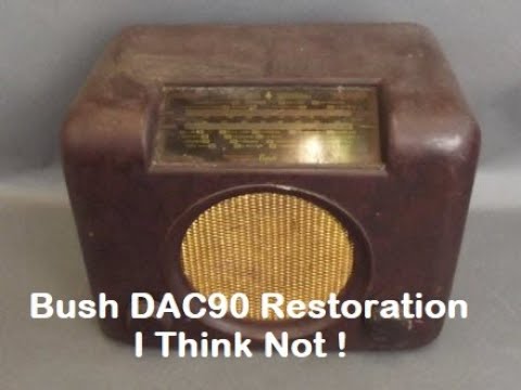 Bush DAC90 Tube Radio Restoration ??? - YouTube