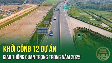 Năm 2025: Khởi công 12 dự án giao thông quan trọng - Khởi công Cầu Ngọc Hồi nối Hưng Yên với Hà Nội