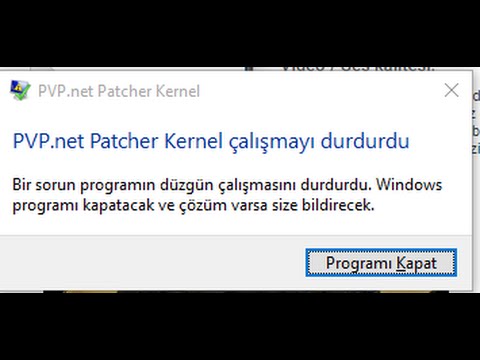 lol pvp.net patcher kernel çalışmayı durdurdu hatası