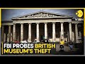 FBI probes British Museum thefts, including items sold on eBay | Latest English News | WION