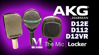 AKG D12E vs D112 vs D12VR