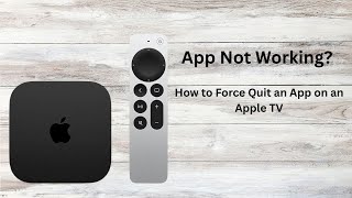 How to Force Quit Apps on Apple TV (Fast & Easy Fix!)