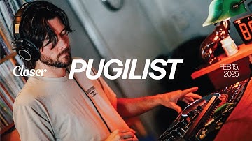 PUGILIST | CLOSER RECORD STORE | DJ Sessions | Bass Music, Breaks, Dubstep, Downtempo, Techno