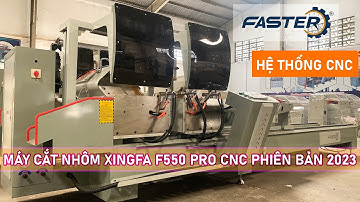 Máy cắt nhôm xingfa cnc | Máy cắt nhôm 2 đầu F550 pro cnc | Huyfaster