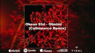 Okean Elzy - Obnimi (Callmearco Remix)