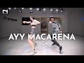 Ayy Macarena - Tyga - คลาสเต้น