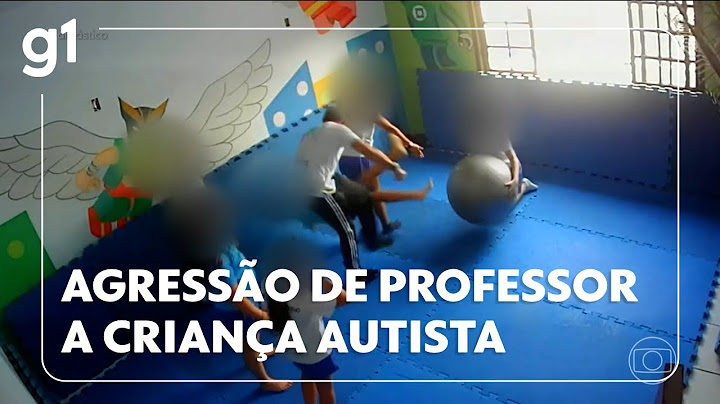 Vídeo mostra agressão de professor a criança autista em escola #g1