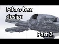 Micro hex design  part 2  integrating