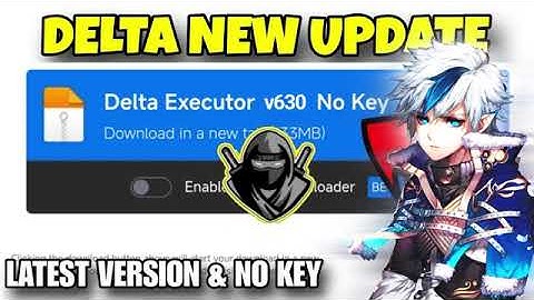 Delta Executor New Update V630 No Key! Delta Actualizado   Better Fluxus Executor , Codex & Arceus X