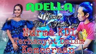 OM ADELLA Terhanyut Dalam Kemesraan cover Cak Nophie