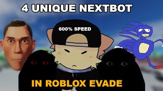 4 Unique Nextbot In Roblox Evade