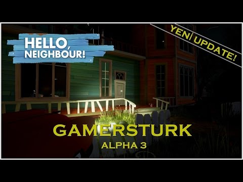 Hello Neighbor | DEVASA EV Alpha 3 [Türkçe] #5