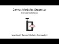 Canvas Modules Organiser chrome extension