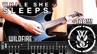 WHILE SHE SLEEPS - Wildfire (Guitar Cover + TAB) NEW SONG 2024!!!