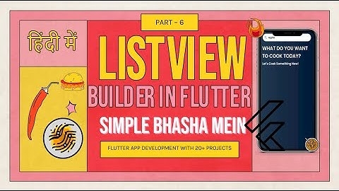 [HINDI] #6 ListView.Builder In Flutter | How to make List Of Widgets In Flutter | ListView Flutter