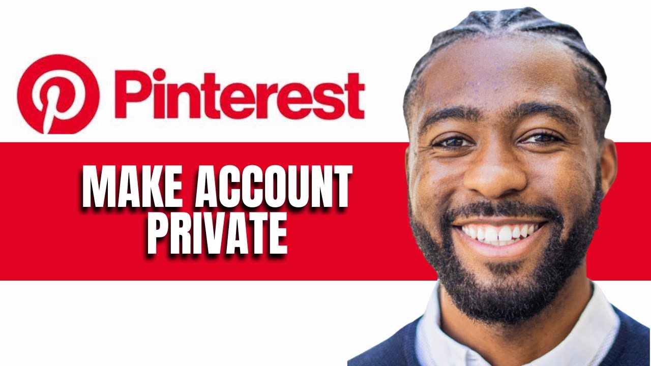HOW TO MAKE ACCOUNT PRIVATE ON PINTEREST YouTube HOW TO MAKE ACCOUNT PRIVATE ON PINTEREST YouTube
