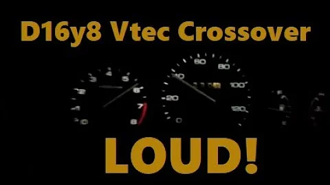 D16 loud vtec crossover