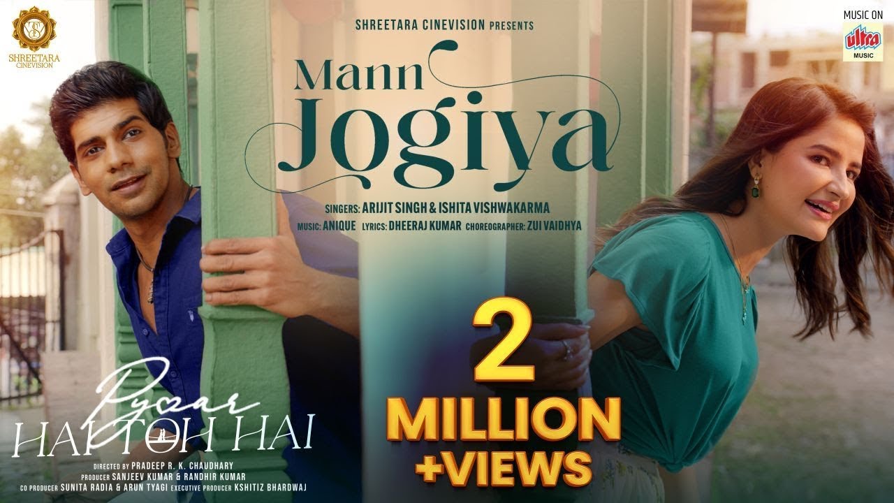 Arijit Singh Mann Jogiya Official Video Ishita Vishwakarma  Dheeraj Anique  Pyaar Hai Toh Hai 