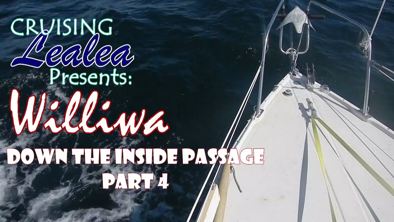 Williwa Down the Inside Passage Part 4: Ghost Camp