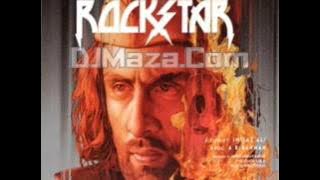 Sadda Haq - Rockstar (Full Audio Song) Exclusive - ft. Ranbir Kapoor Nargis Fakhri