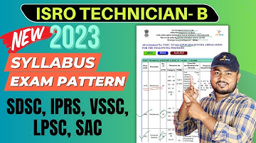 ISRO Technician- B 2023 New Syllabus & Exam Pattern || Process to Crack LPSC, SDSC, SAC, VSSC, IPRC