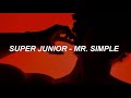 SUPER JUNIOR (슈퍼주니어) — &#39;Mr. Simple&#39; Easy Lyrics