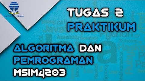 Tugas 2 Praktikum Algoritma dan pemrograman MSIM4203 | Program Java