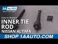 How to Replace Inner Tie Rod 2007-13 Nissan Altima