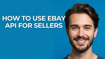 How to Use Ebay Api for Sellers - GUIDE!