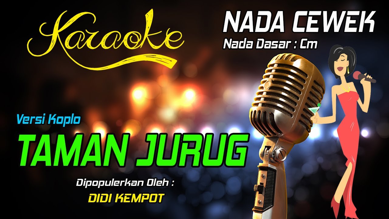 Karaoke TAMAN JURUG - Didi Kempot ( Nada Wanita )