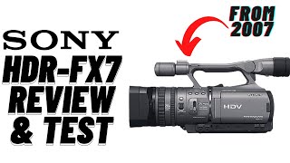 Sony HDR-FX7 Review & Test
