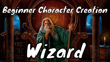 Wizard - Beginner Character Creation Dungeons & Dragons 5E #2 🔴#4k  LIVE